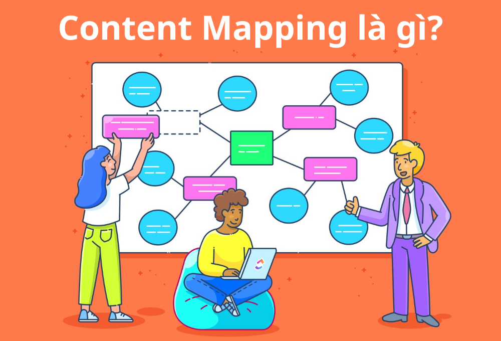 Content Mapping là gì? 6 Bước xây dựng bản đồ nội dung hiệu quả